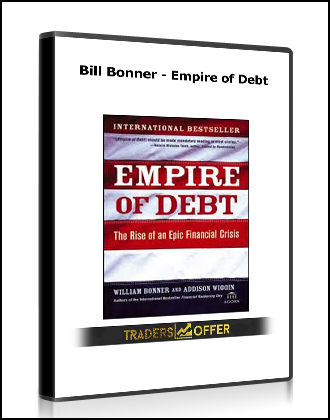 Bill Bonner - Empire of Debt