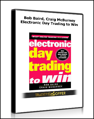 Bob Baird, Craig McBurney - Electronic Day Trading to Win