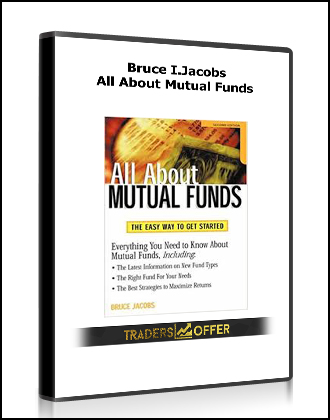 Bruce I.Jacobs - All About Mutual Funds