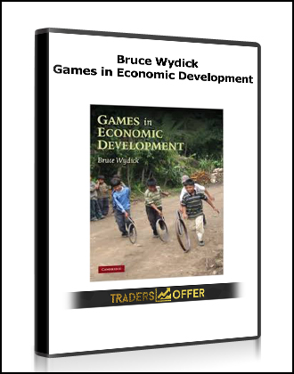 Bruce Wydick - Games in Economic Development