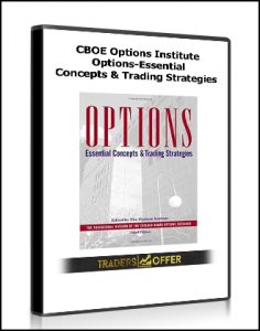 CBOE Options Institute - Options-Essential Concepts & Trading Strategies