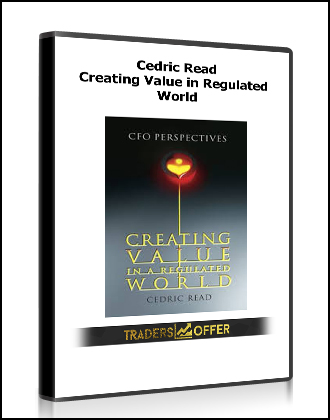 Cedric Read - Creating Value in Regulated World