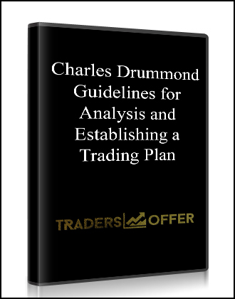 Charles Drummond - Guidelines for Analysis and Establishing a Trading Plan