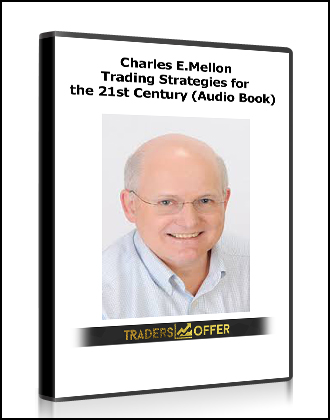 Charles E.Mellon - Trading Strategies for the 21st Century (Audio Book)