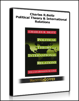 Charles R.Beitz - Political Theory & International Relations