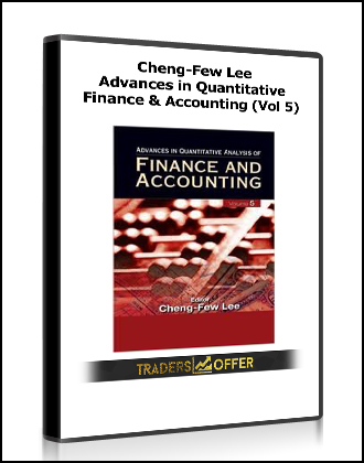 Cheng-Few Lee - Advances in Quantitative Finance & Accounting (Vol 5)