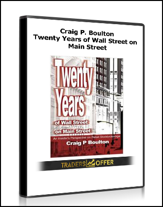 Craig P. Boulton - Twenty Years of Wall Street on Main Street