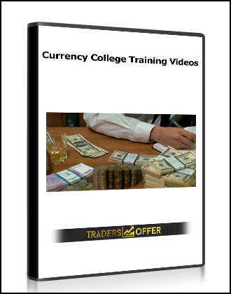 Currency College Training Videos