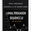 Email Persuasion Sequence 2.0 by Bushra Azhar