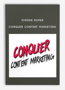 Jorden Roper – Conquer Content Marketing