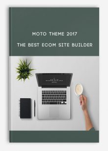 Moto Theme 2017 - The Best Ecom Site Builder