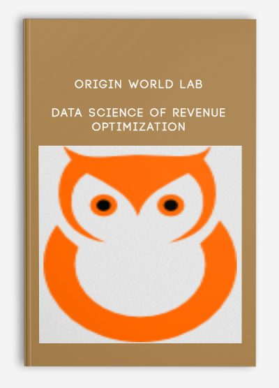 Origin World Lab - Data Science of Revenue Optimization