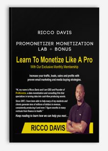 ProMonetizer Monetization Lab + BONUS from Ricco Davis