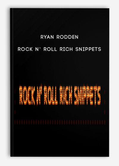 Ryan Rodden – Rock N’ Roll Rich Snippets