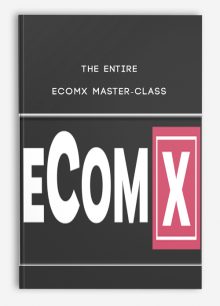 The Entire eComX Master-Class