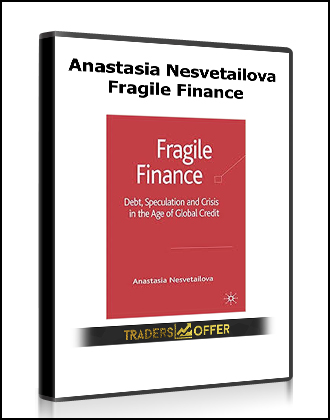 Anastasia Nesvetailova - Fragile Finance
