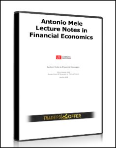 Antonio Mele - Lecture Notes in Financial Economics
