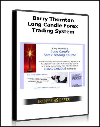 Barry Thornton - Long Candle Forex Trading System