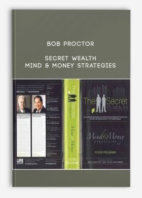 Bob Proctor – Secret Wealth – Mind & Money Strategies