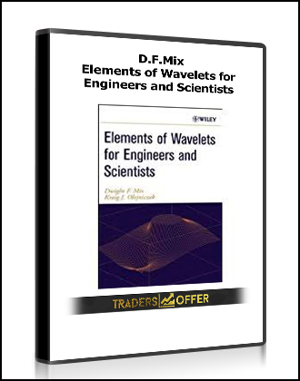 D.F.Mix - Elements of Wavelets for Engineers and Scientists