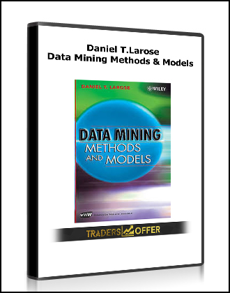 Daniel T.Larose - Data Mining Methods & Models