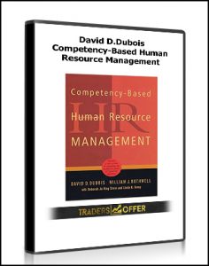 David D.Dubois - Competency-Based Human Resource Management