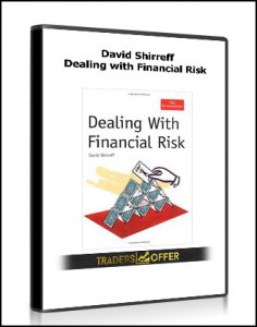 David Shirreff - Dealing with Financial Risk