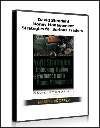 David Stendahl - Money Management Strategies for Serious Traders