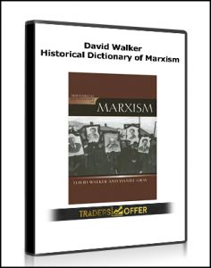 David Walker - Historical Dictionary of Marxism