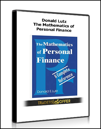 Donald Lutz - The Mathematics of Personal Finance