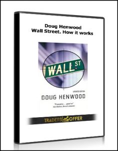 Doug Henwood - Wall Street. How it works