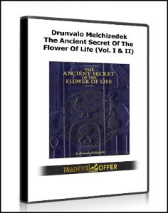 Drunvalo Melchizedek - The Ancient Secret Of The Flower Of Life (Vol. I & II)