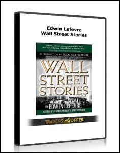 Edwin Lefevre - Wall Street Stories