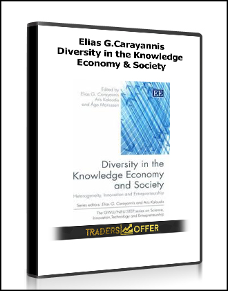 Elias G.Carayannis - Diversity in the Knowledge Economy & Society