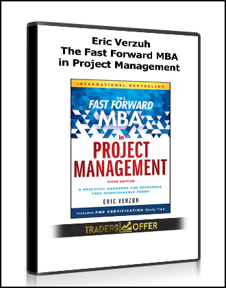 Eric Verzuh - The Fast Forward MBA in Project Management
