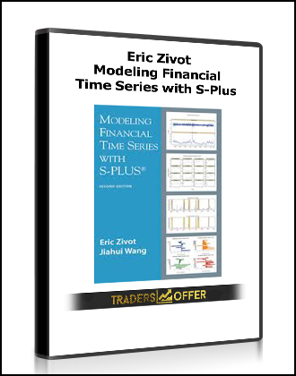 Eric Zivot - Modeling Financial Time Series with S-Plus