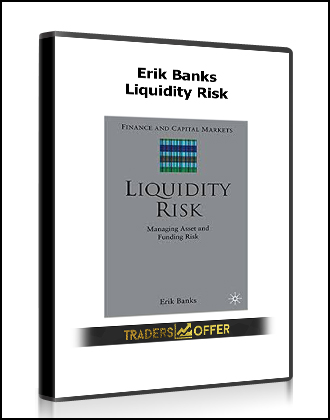 Erik Banks - Liquidity Risk