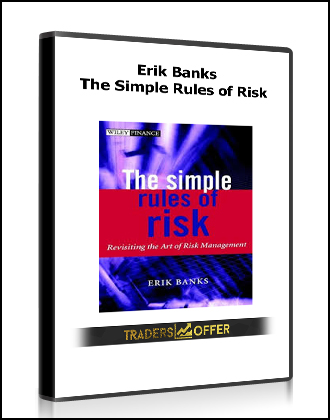 Erik Banks - The Simple Rules of Risk