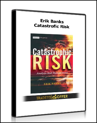 Erik Banks – Catastrofic Risk