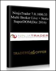 NinjaTrader 7.0.1000.33 Multi Broker Live + Static SuperDOM(Dec 2016)