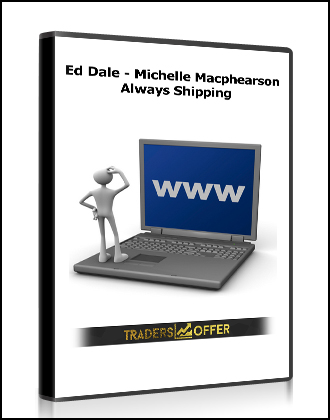 Ed Dale - Michelle Macphearson - Always Shipping