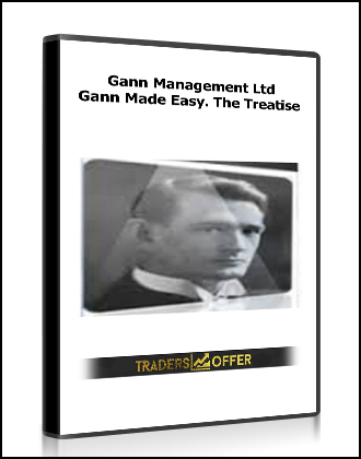 Gann Management Ltd - Gann Made Easy. The Treatise