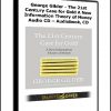 George Gilder - The 21st Century Case for Gold A New Information Theory of Money Audio CD – Audiobook, CD