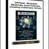 Jeff Reed - Blockchain: Blockchain, Smart Contracts, Investing in Ethereum, FinTech