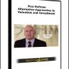 Paul Kofman - Alternative Approaches to Valuation and Investment