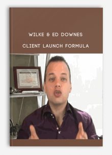 Wilke & Ed Downes – Client Launch Formula