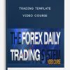 Trading Template - Video Course
