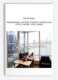 Anton Kreil – Professional Options Trading Masterclass (POTM) Online Video Series