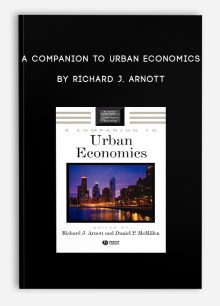 A Companion to Urban Economics by Richard J. Arnott