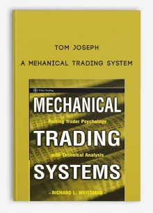 A Mehanical Trading System by Tom Joseph